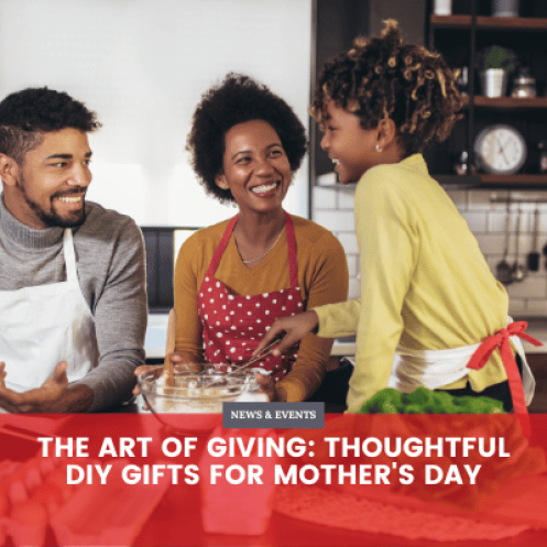 The Art of Giving: Thoughtful DIY Gifts for Mother's Day